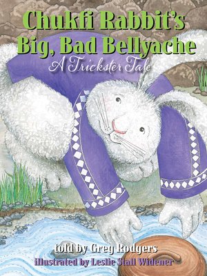 cover image of Chukfi Rabbit's Big, Bad Bellyache